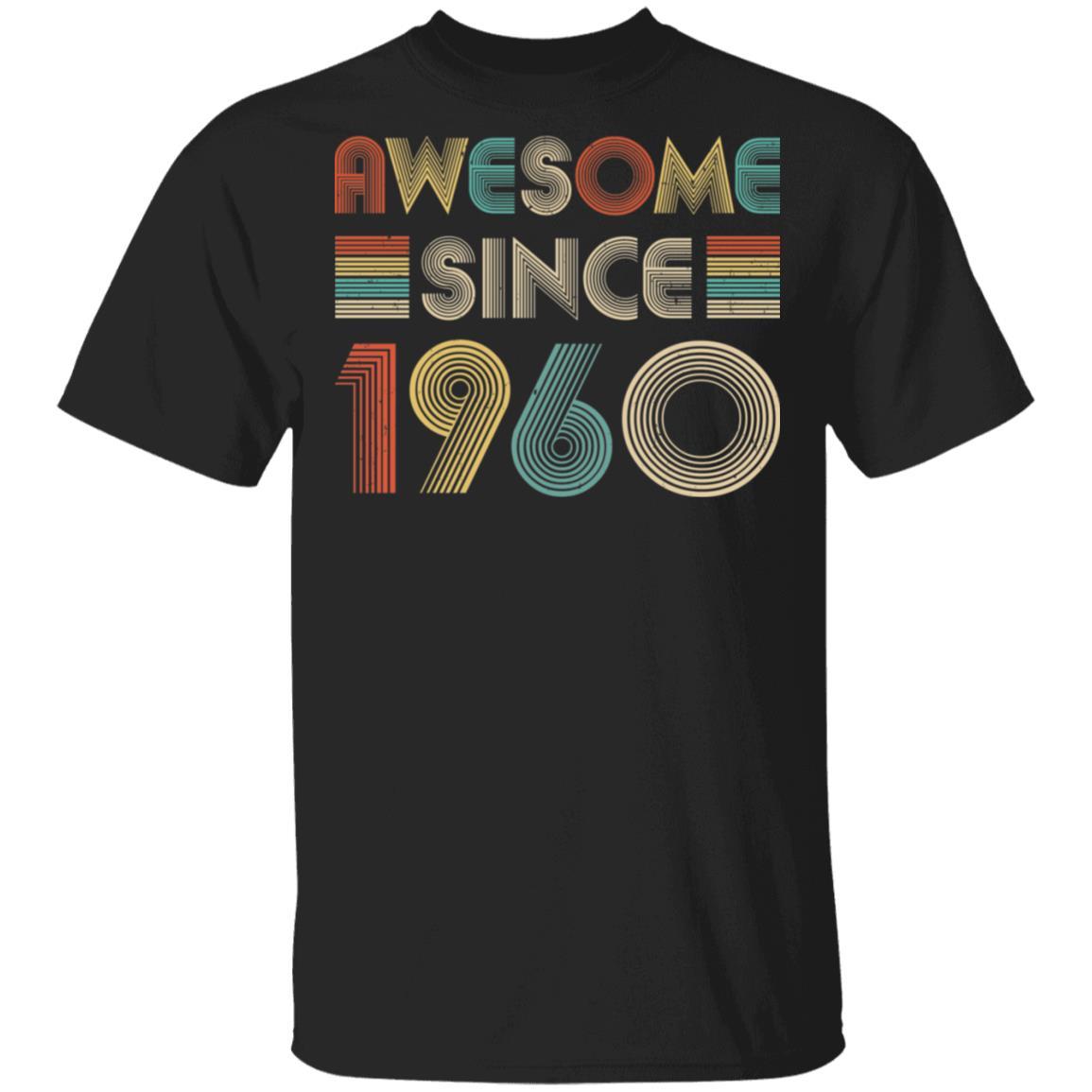 Awesome Since 1960 61th Birthday Gifts-T-Shirt & Hoodie-Classic T-Shirt-Black