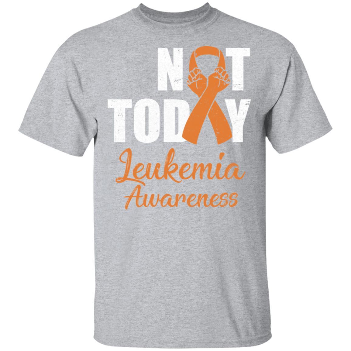 Support Leukemia Awareness Green Ribbon Not Today-T-Shirt & Hoodie-Classic T-Shirt-Sport Grey