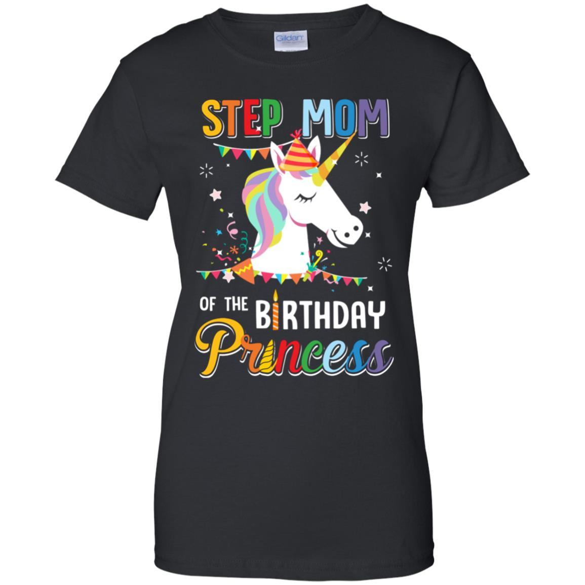 Step Mom Of The Unicorn Birthday Princess