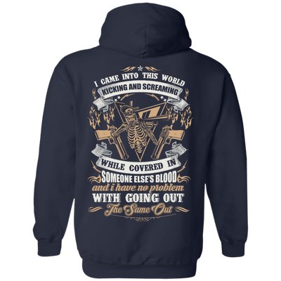 I Came Into This World Kicking and Screaming-T-Shirt & Hoodie-Pullover Hoodie-Navy