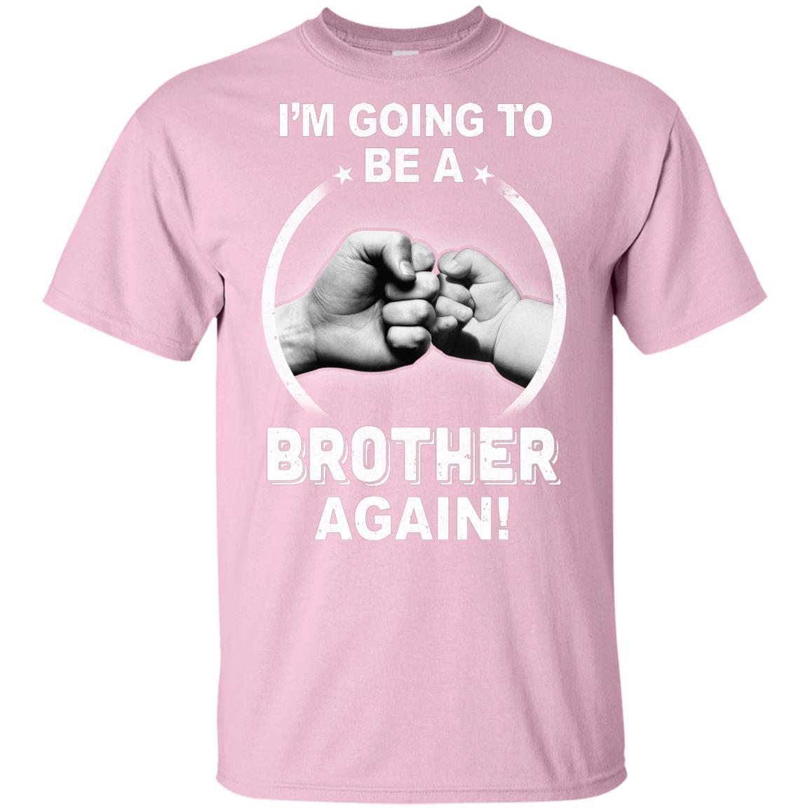 I'm Going To Be A Brother Again New Brother Youth-Youth Shirt-Youth T-Shirt-Light Pink