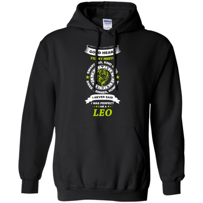 I Never Said I Was Perfect I Am A LEO-T-Shirt & Hoodie-Pullover Hoodie-Black