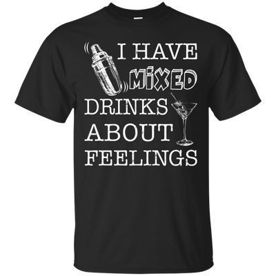 I Have Mixed Drinks About Feelings-T-Shirt & Hoodie-Classic T-Shirt-Black