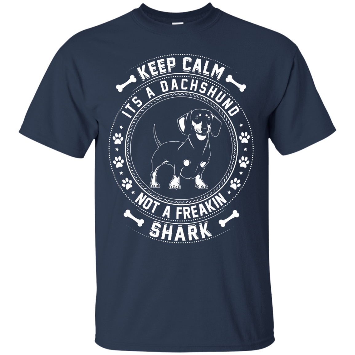 Keep Calm It's A Dachshund Not A Freaking Shark-T-Shirt & Hoodie-Classic T-Shirt-Navy