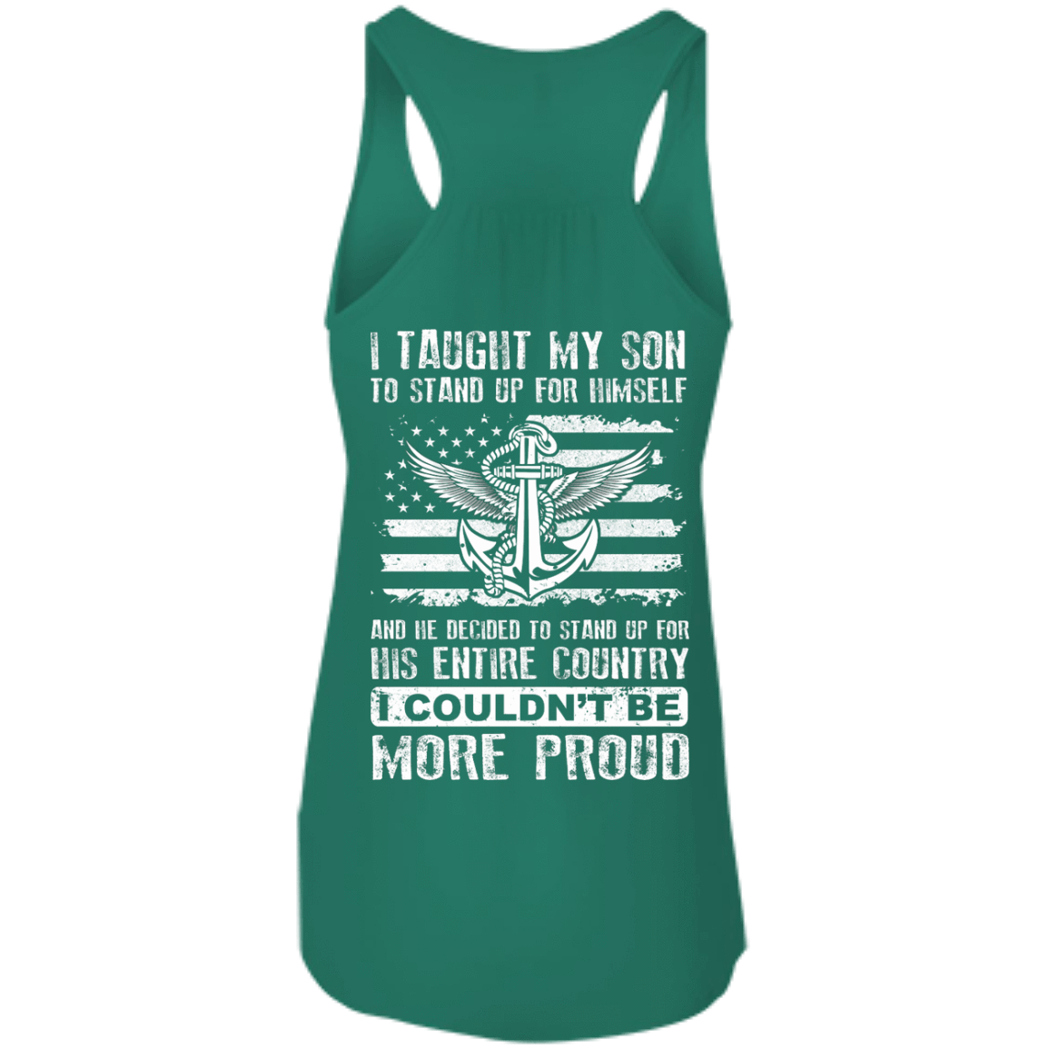 I Taught My Son To Stand Up For Himself-T-Shirt & Hoodie-Women's Flowy Racerback Tank-Kelly
