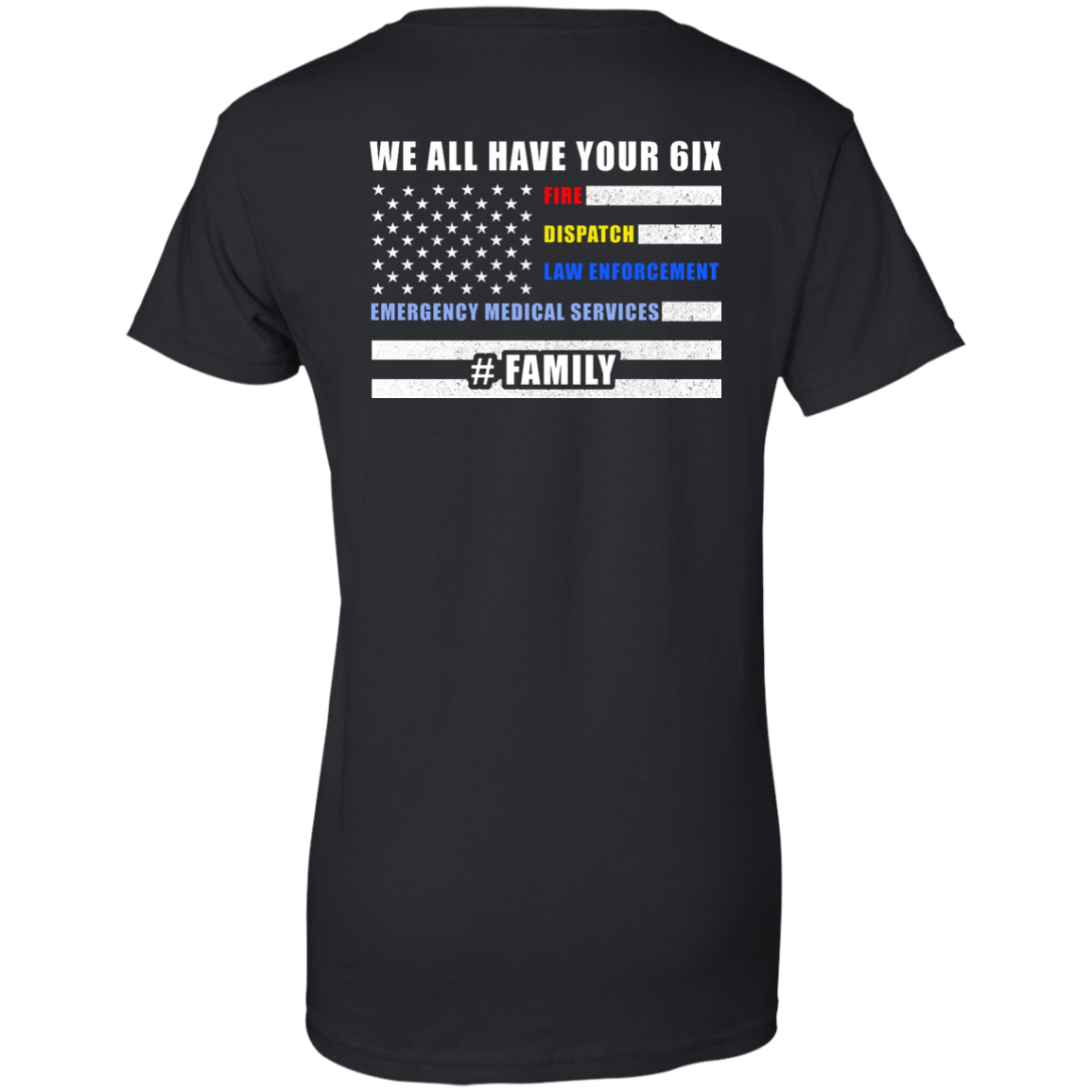 WE ALL HAVE YOUR SIX Family-T-Shirt & Hoodie-Women's T-Shirt-Black