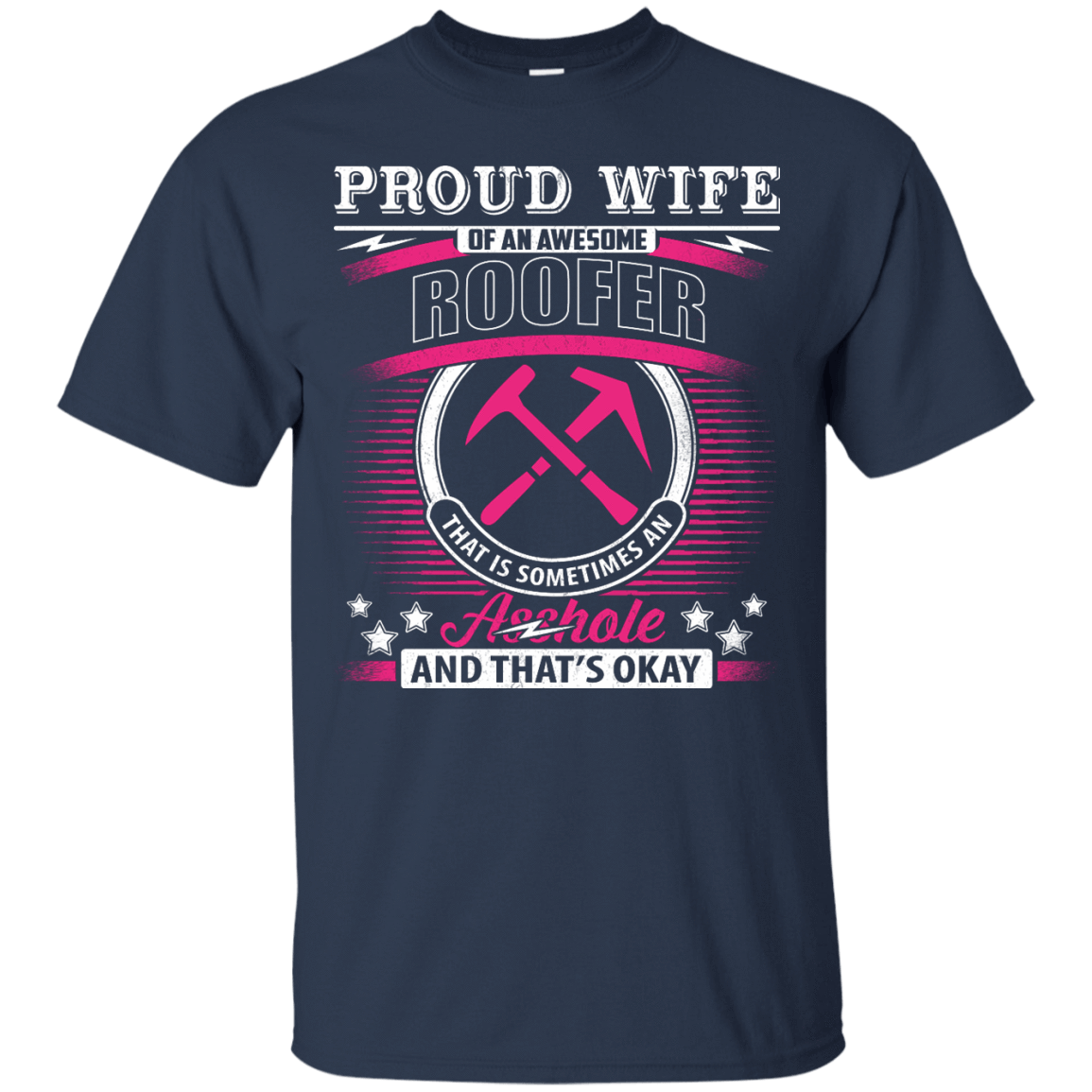 Proud Wife Of An Awesome Roofer-T-Shirt & Hoodie-Classic T-Shirt-Navy