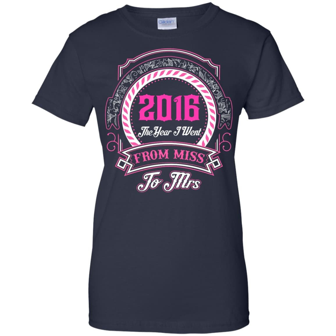2016 The Year I Went From Miss To Mrs-T-Shirt & Hoodie-Women's T-Shirt-Navy