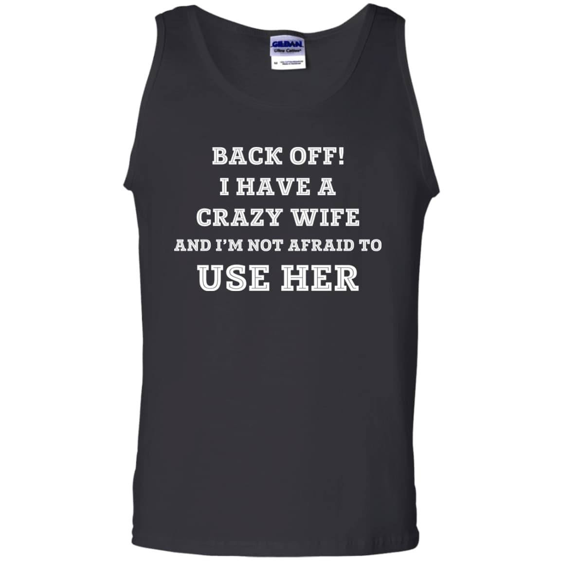 BACK OFF I HAVE A CRAZY WIFE-T-Shirt & Hoodie-Unisex Tank-Black