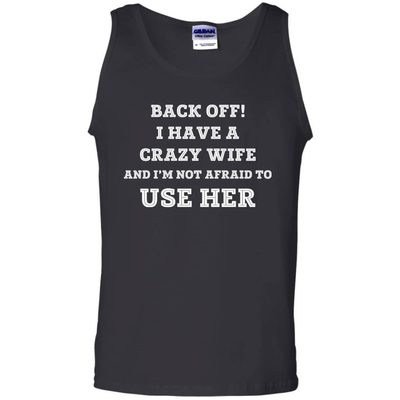 BACK OFF I HAVE A CRAZY WIFE-T-Shirt & Hoodie-Unisex Tank-Black