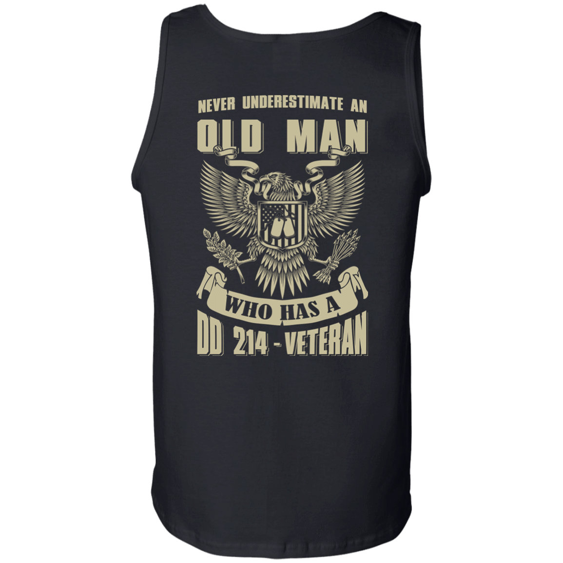 Never Underestimate An Old Man Who Has A DD-214 Veteran-T-Shirt & Hoodie-Unisex Tank-Black