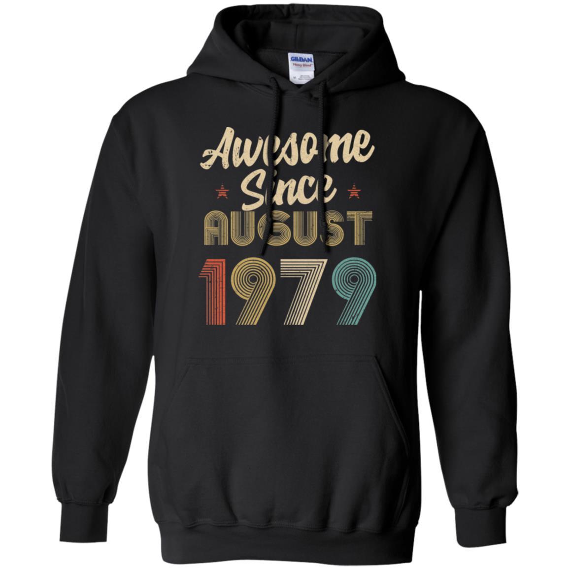 Awesome Since August 1979 Vintage 42th Birthday Gifts-T-Shirt & Hoodie-Pullover Hoodie-Black