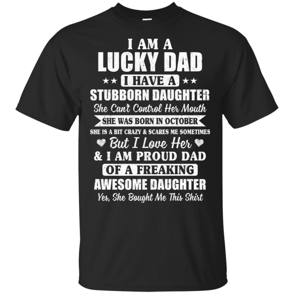 Lucky Dad Have A Stubborn Daughter Was Born In October