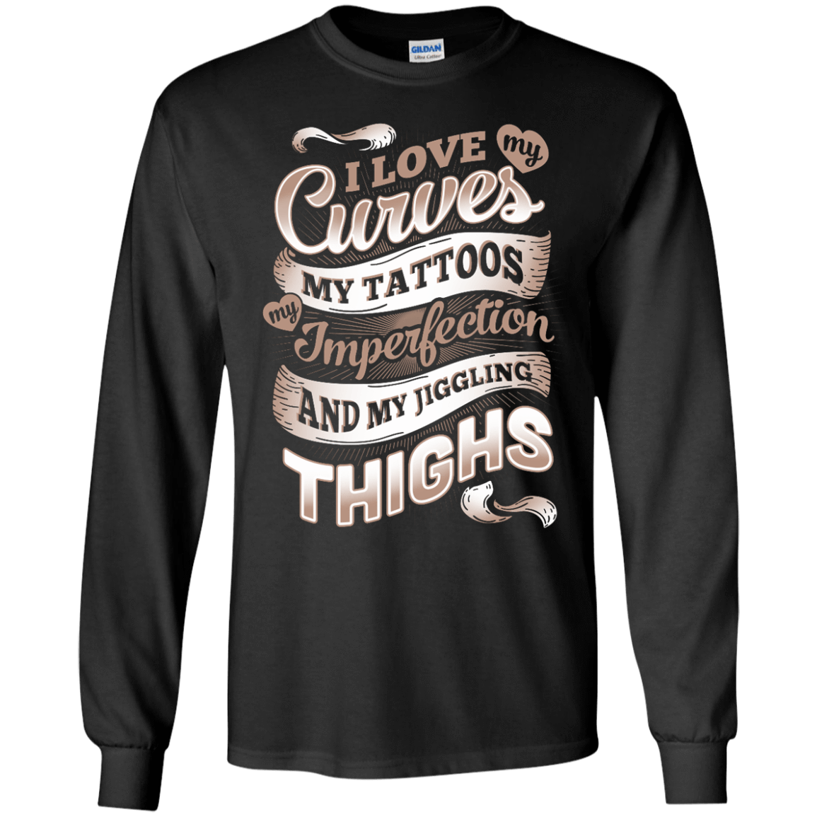 I Love My Curves My Tattoos My Imperfections-T-Shirt & Hoodie-Long Sleeve T-Shirt-Black