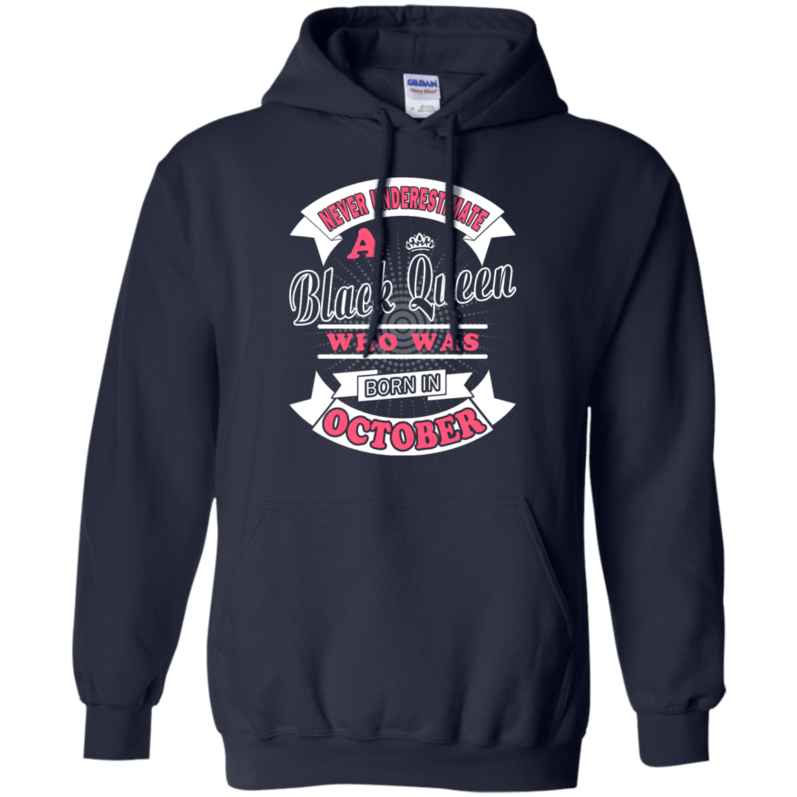 Never Underestimate A Black Queen Who Was Born In October-T-Shirt & Hoodie-Pullover Hoodie-Navy