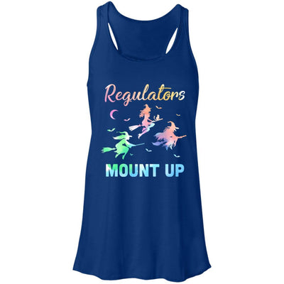 Regulators Mount Up Funny Halloween Witch For Women-T-Shirt & Tank Top-Women's Flowy Racerback Tank-True Royal