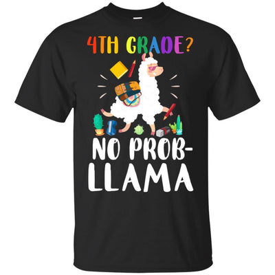 4th Grade No Prob Llama Funny First Day Of School-T-Shirt & Hoodie-Classic T-Shirt-Black