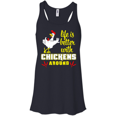 Life Is Better With Chickens Around-T-Shirt & Hoodie-Women's Flowy Racerback Tank-Midnight