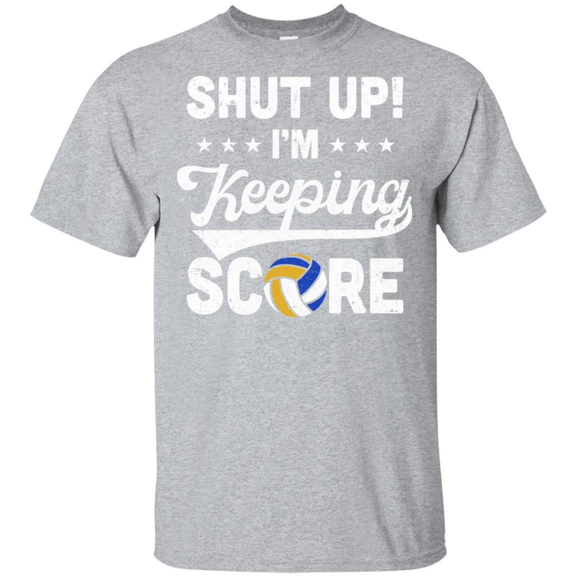 Shut Up I'm Keeping Score Funny Volleyball-T-Shirt & Hoodie-Classic T-Shirt-Sport Grey