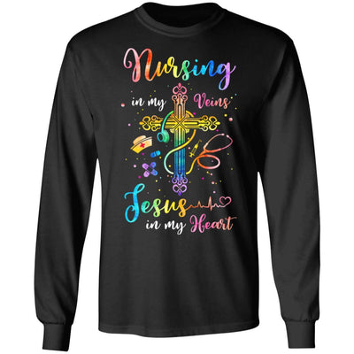 Nursing In My Veins Jesus In My Heart-T-Shirt & Hoodie-Long Sleeve T-Shirt-Black