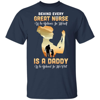 Behind Every Great Nurse Who Believes In Herself Is A Daddy-T-Shirt & Hoodie-Classic T-Shirt-Navy