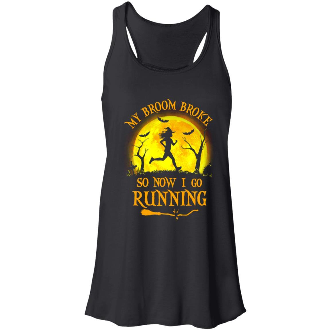 Funny Halloween My Broom Broke So Now I Go Running-T-Shirt & Tank Top-Women's Flowy Racerback Tank-Black
