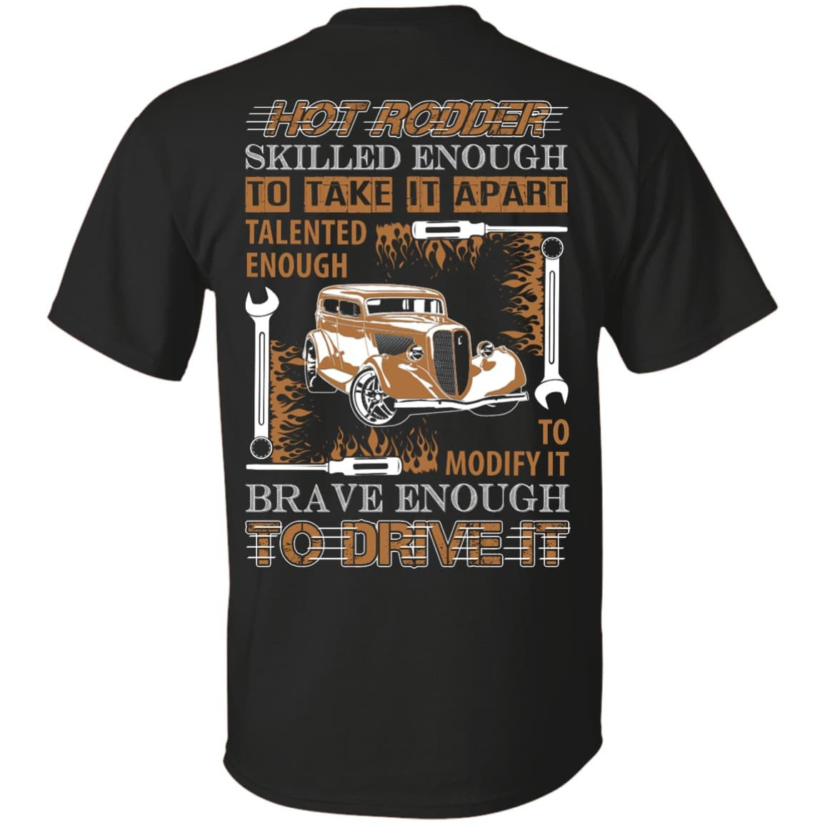 Hot Rodder Skulled Enough To Take It Apart-T-Shirt & Hoodie-Classic T-Shirt-Black