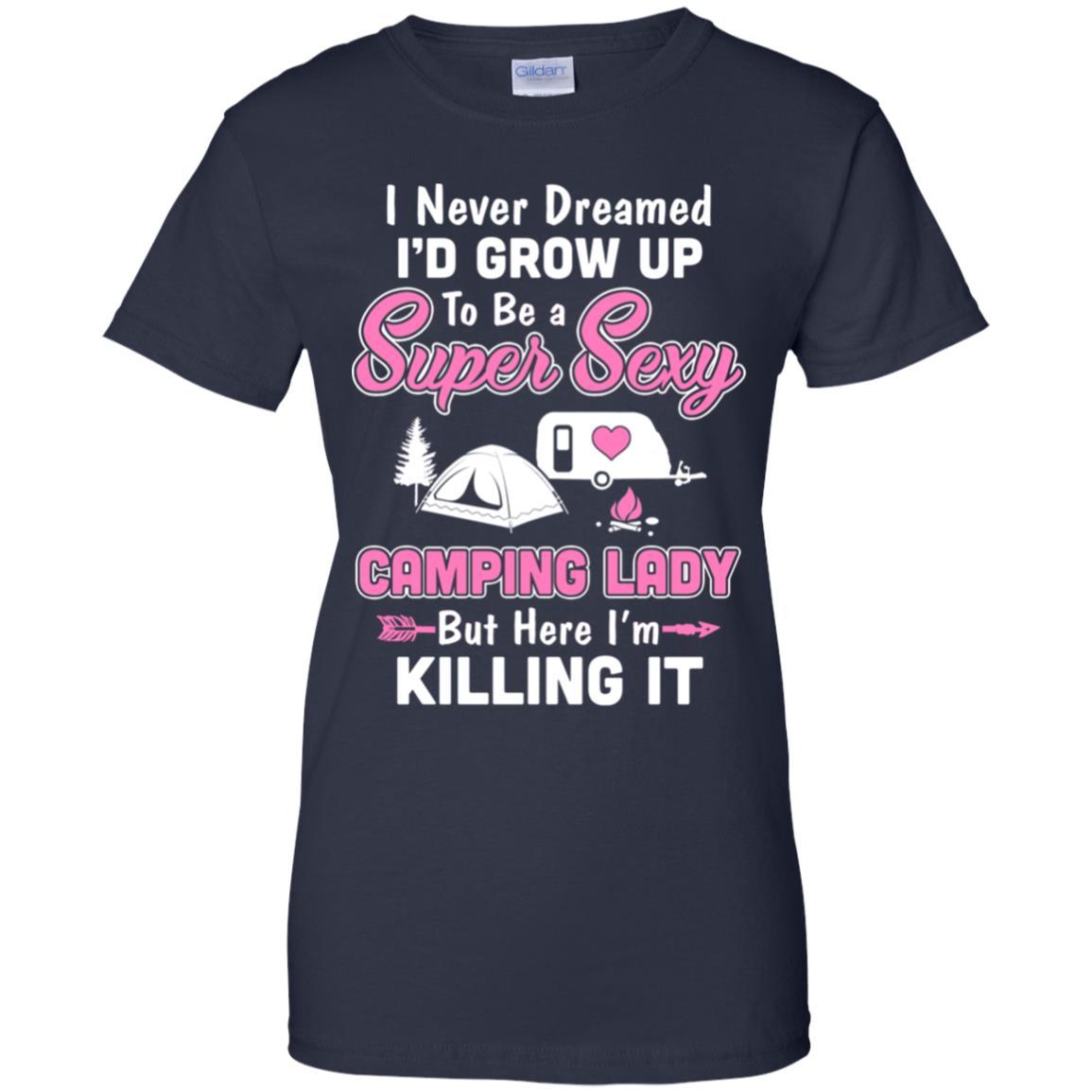 Funny I Never Dreamed I'd Grow Up To Be A Camping Lady-T-Shirt & Hoodie-Women's T-Shirt-Navy