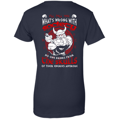VIKING I'LL TELL YOU What's Wrong With Society-T-Shirt & Hoodie-Women's T-Shirt-Navy