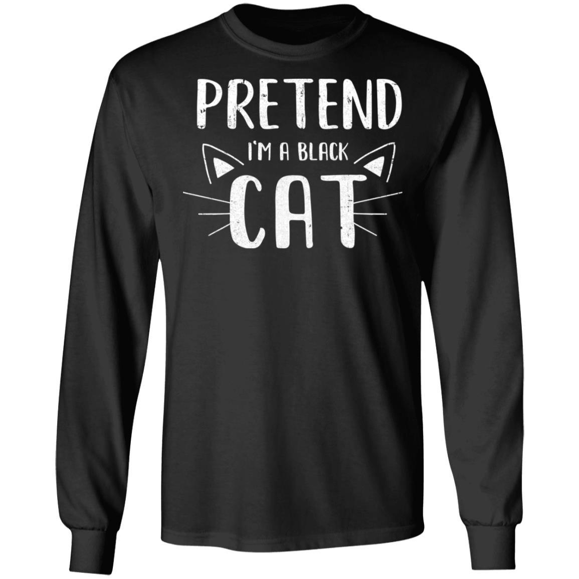 Pretend I'm A Black Cat Costume Halloween Lazy Easy-T-Shirt & Hoodie-Long Sleeve T-Shirt-Black
