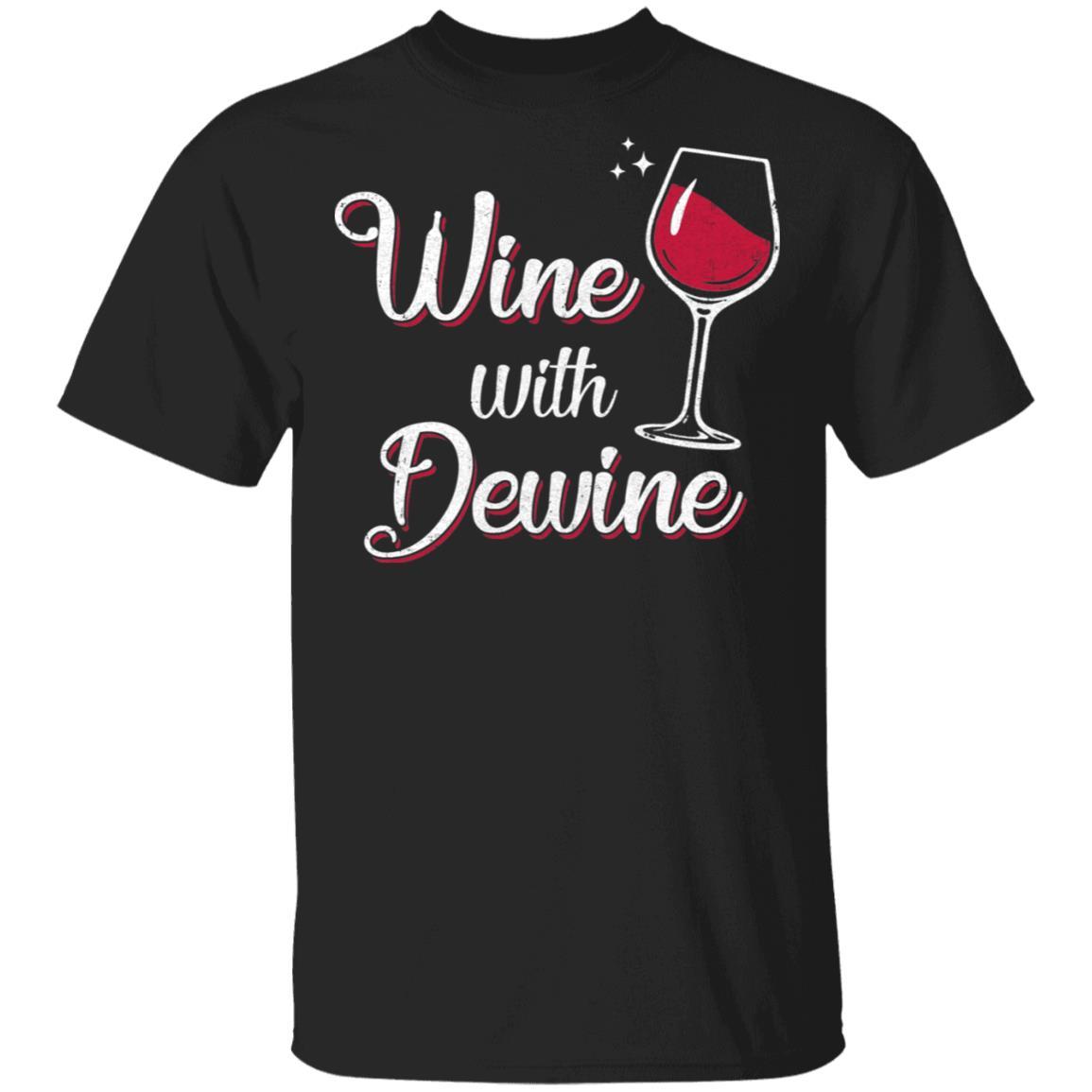 Wine With Dewine Drinking Game Ohio-T-Shirt & Tank Top-Classic T-Shirt-Black