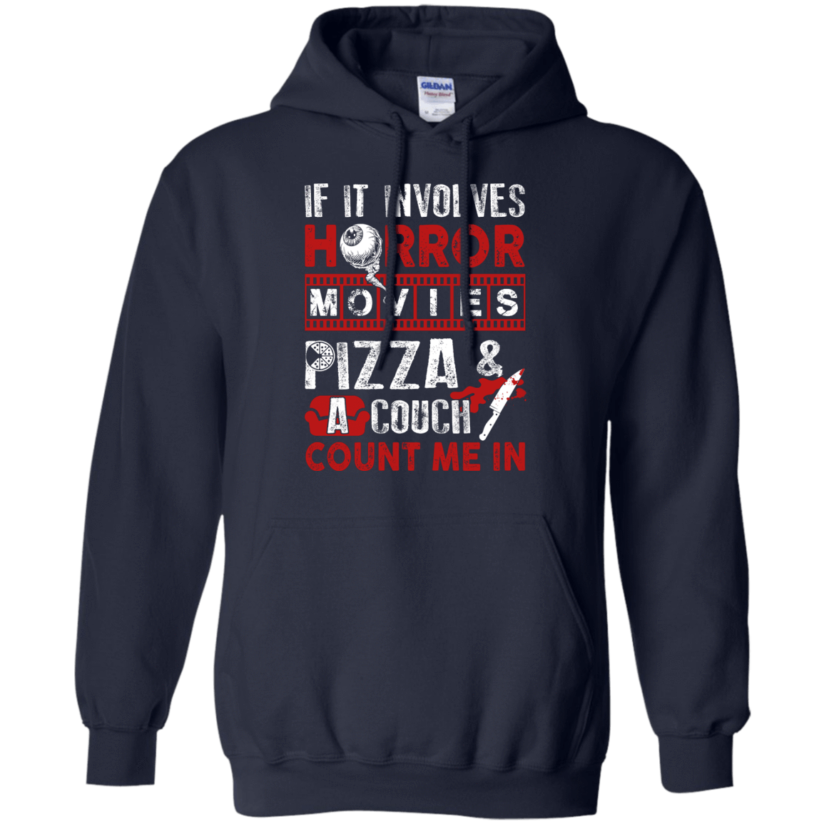 If It Involves Horror Movies, PIZZA, and a Couch Shirt-T-Shirt & Hoodie-Pullover Hoodie-Navy