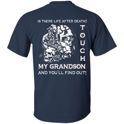 Is There Life After Death Touch My Grandson And You'll Find Out-T-Shirt & Hoodie-Classic T-Shirt-Navy