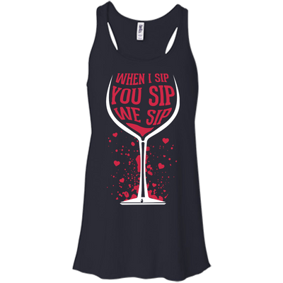 When I Sip You Sip We Sip-T-Shirt & Hoodie-Women's Flowy Racerback Tank-Midnight