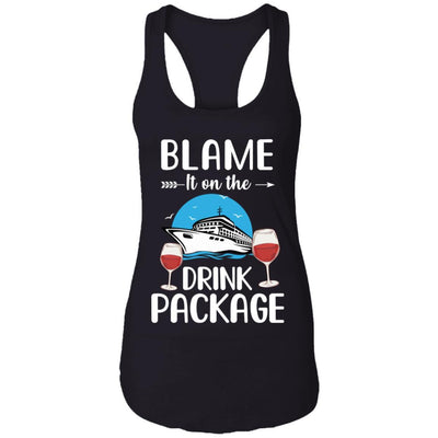 Blame It On The Drink Package Funny Cruising Cruiser-T-Shirt & Tank Top-Women's Ideal Racerback Tank-Black