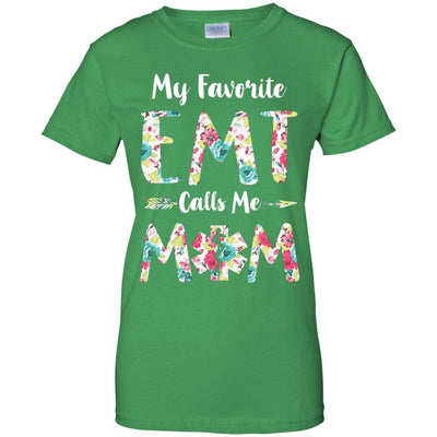 Floral My Favorite EMT Calls Me Mom Mothers Day Gift-T-Shirt & Hoodie-Women's T-Shirt-Irish Green