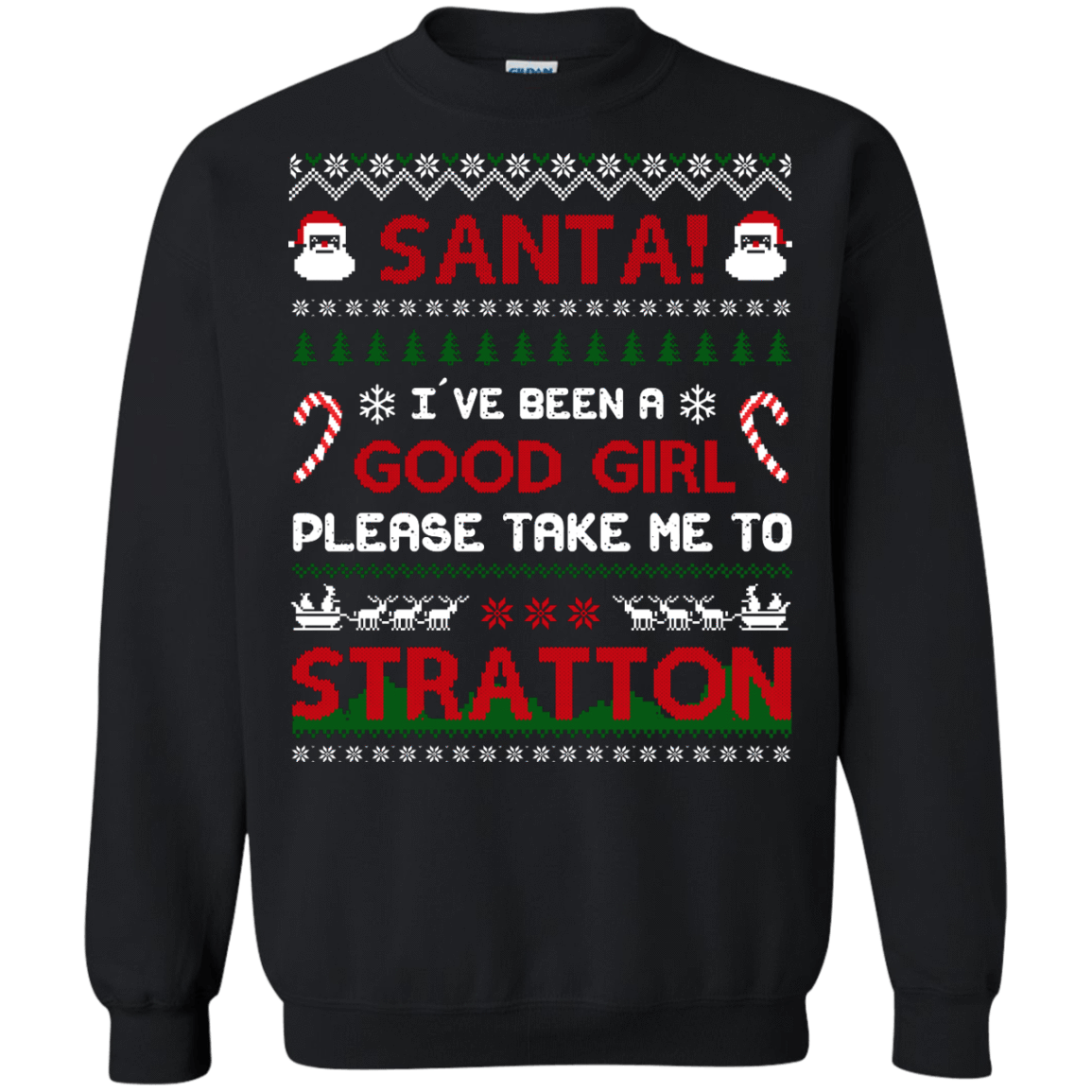 Santa I've Been A Good Girl Please Take Me To Stratton-T-Shirt & Hoodie-Crewneck Sweatshirt-Black