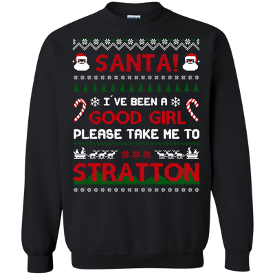 Santa I've Been A Good Girl Please Take Me To Stratton-T-Shirt & Hoodie-Crewneck Sweatshirt-Black