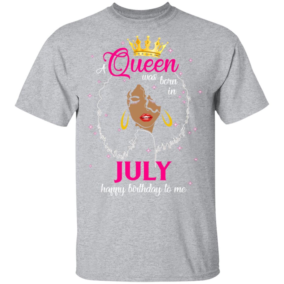Cool A Queen Was Born In July Happy Birthday To Me Gifts-T-Shirt & Tank Top-Classic T-Shirt-Sport Grey