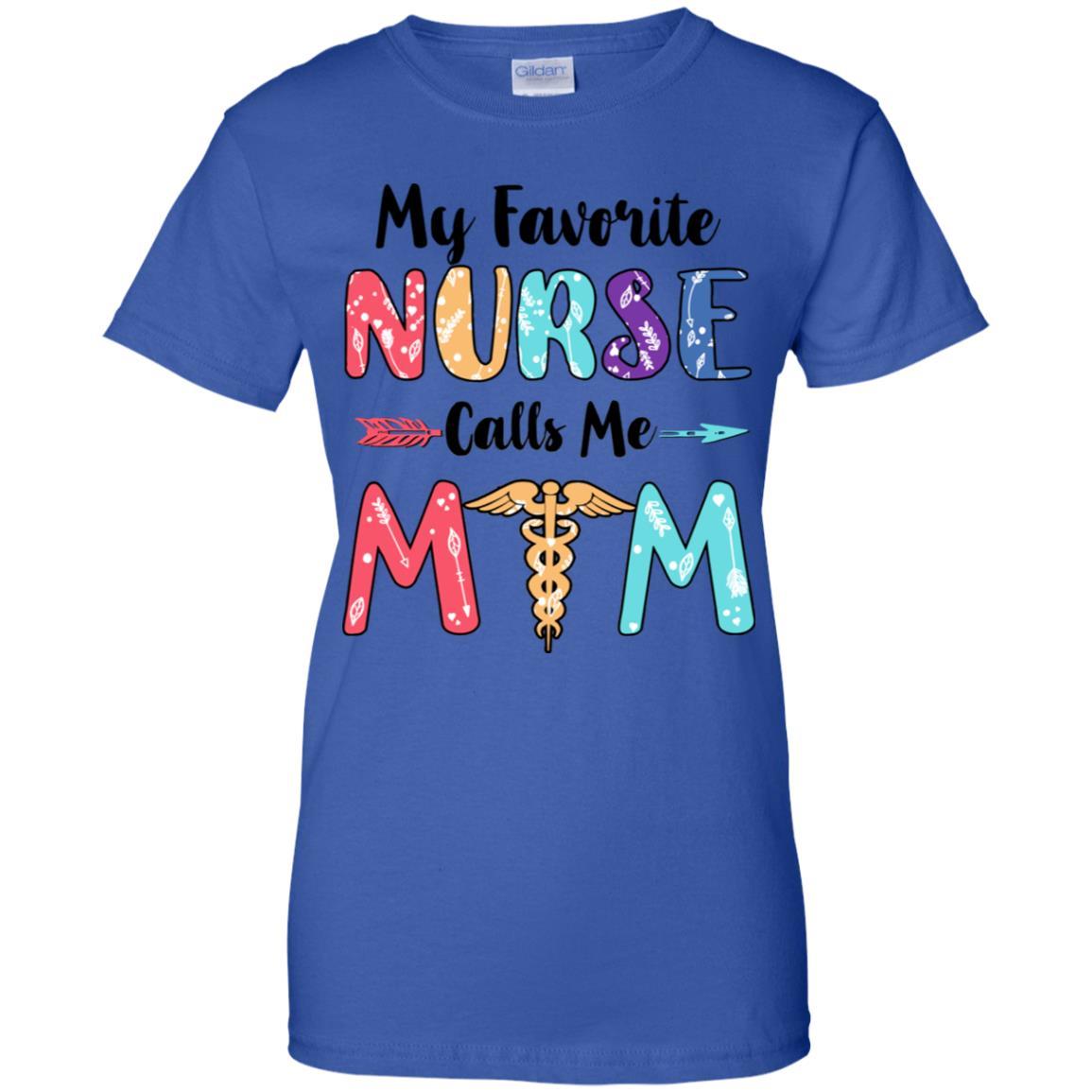 My Favorite Nurse Calls Me Mom Mothers Day Gift-T-Shirt & Hoodie-Women's T-Shirt-Royal