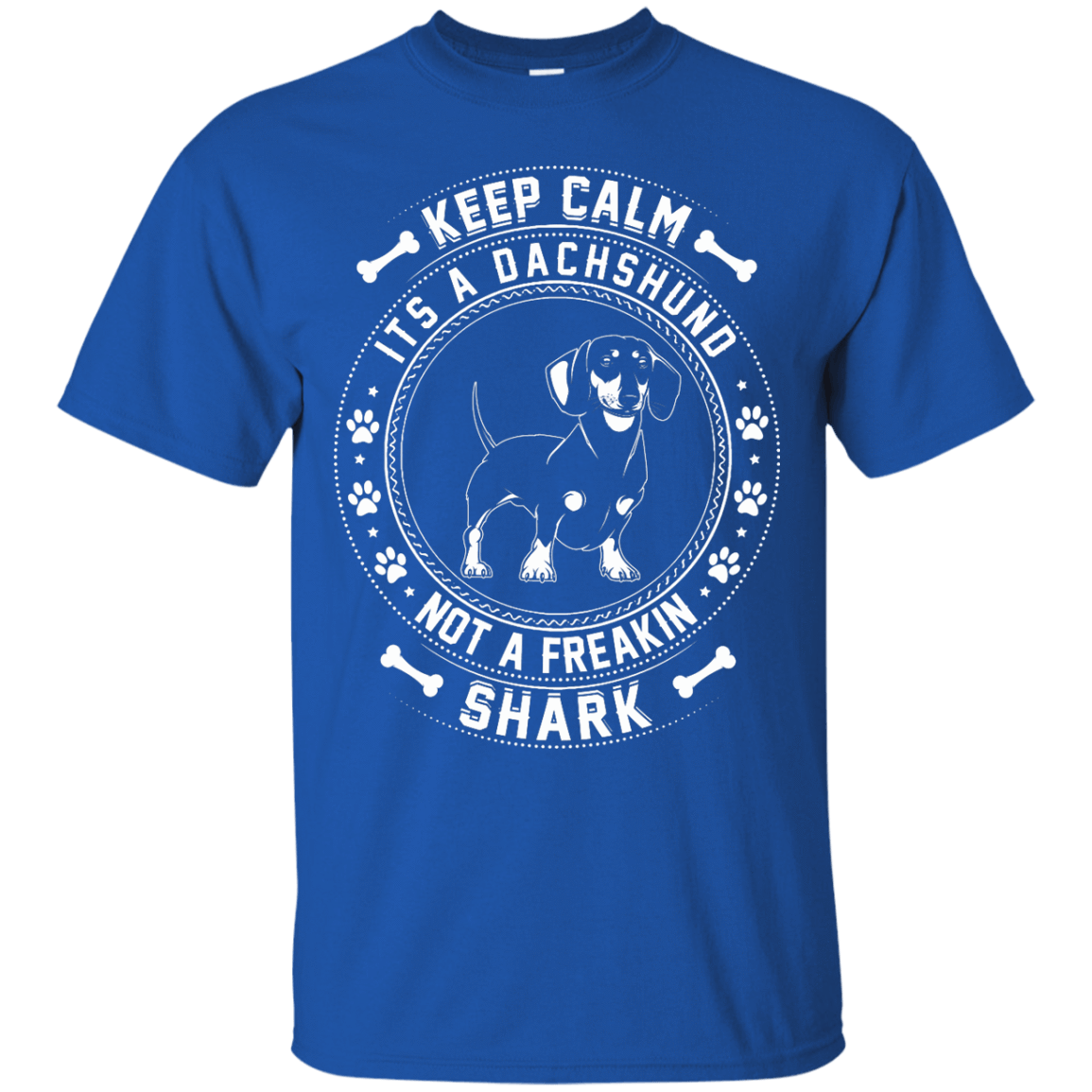 Keep Calm It's A Dachshund Not A Freaking Shark-T-Shirt & Hoodie-Classic T-Shirt-Royal