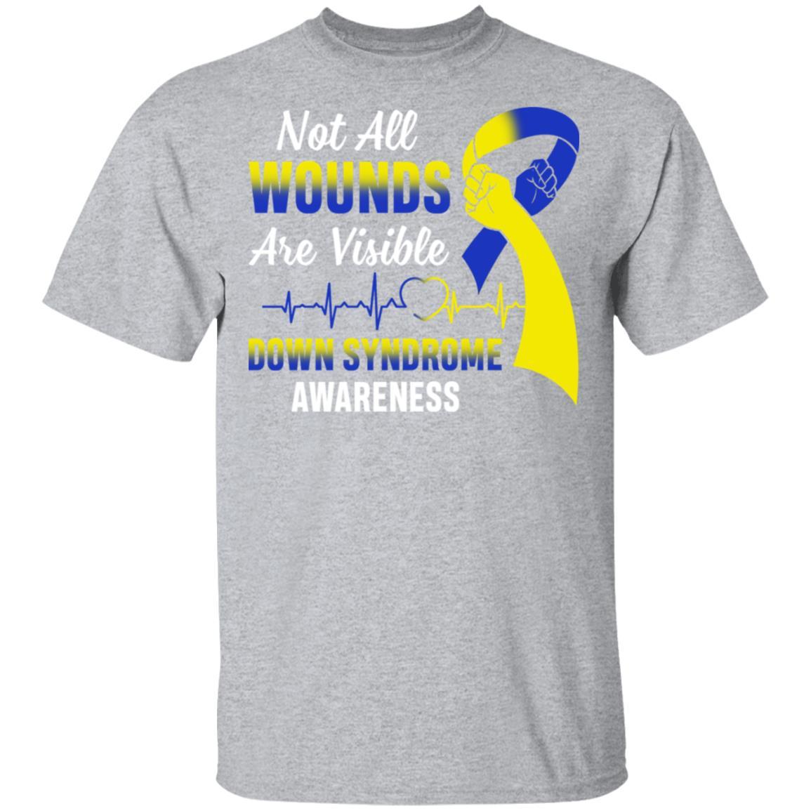 Down Syndrome Awareness Not All Wounds Are Visible-T-Shirt & Hoodie-Classic T-Shirt-Sport Grey