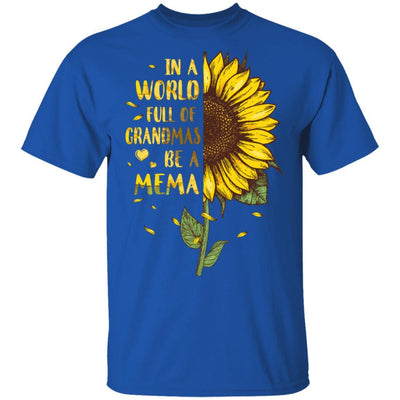 In A World Full Of Grandmas Be A Mema Mothers Day Gift-T-Shirt & Hoodie-Classic T-Shirt-Royal