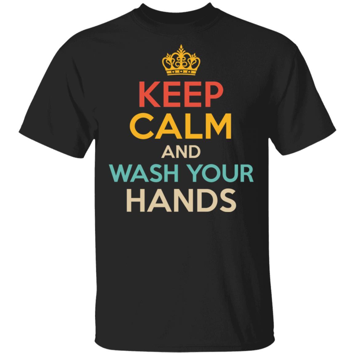 Keep Calm And Wash Your Hands Funny