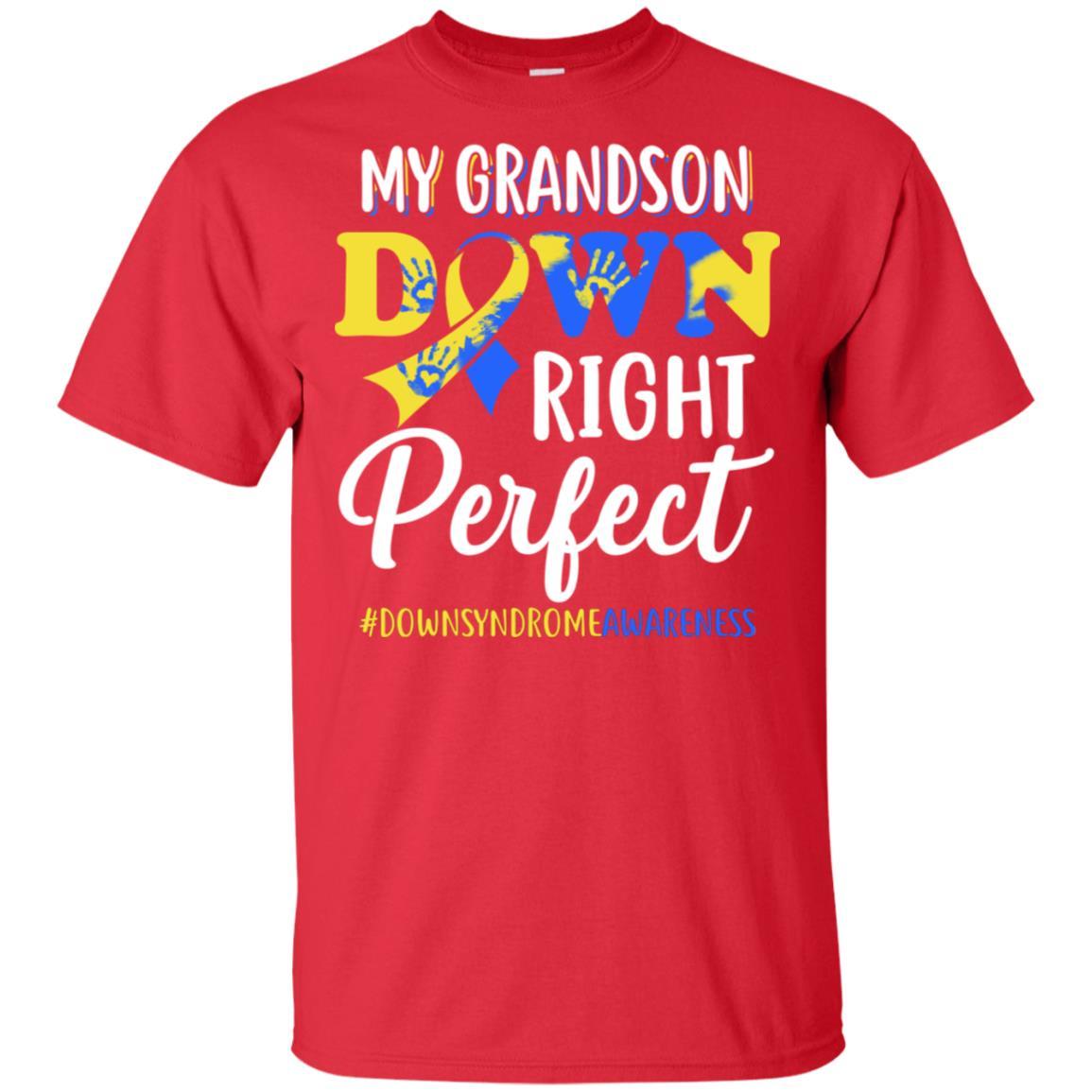 My Grandson Down Syndrome Awareness Down Right Perfect-T-Shirt & Hoodie-Classic T-Shirt-Red