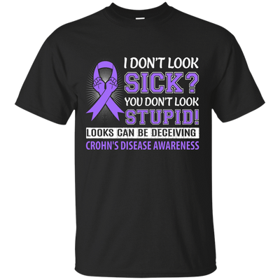 I Don't Look Sick Crohn's Awareness-T-Shirt & Hoodie-Classic T-Shirt-Black