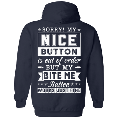 Sorry My Nice Button Is Out Of Order-T-Shirt & Hoodie-Pullover Hoodie-Navy