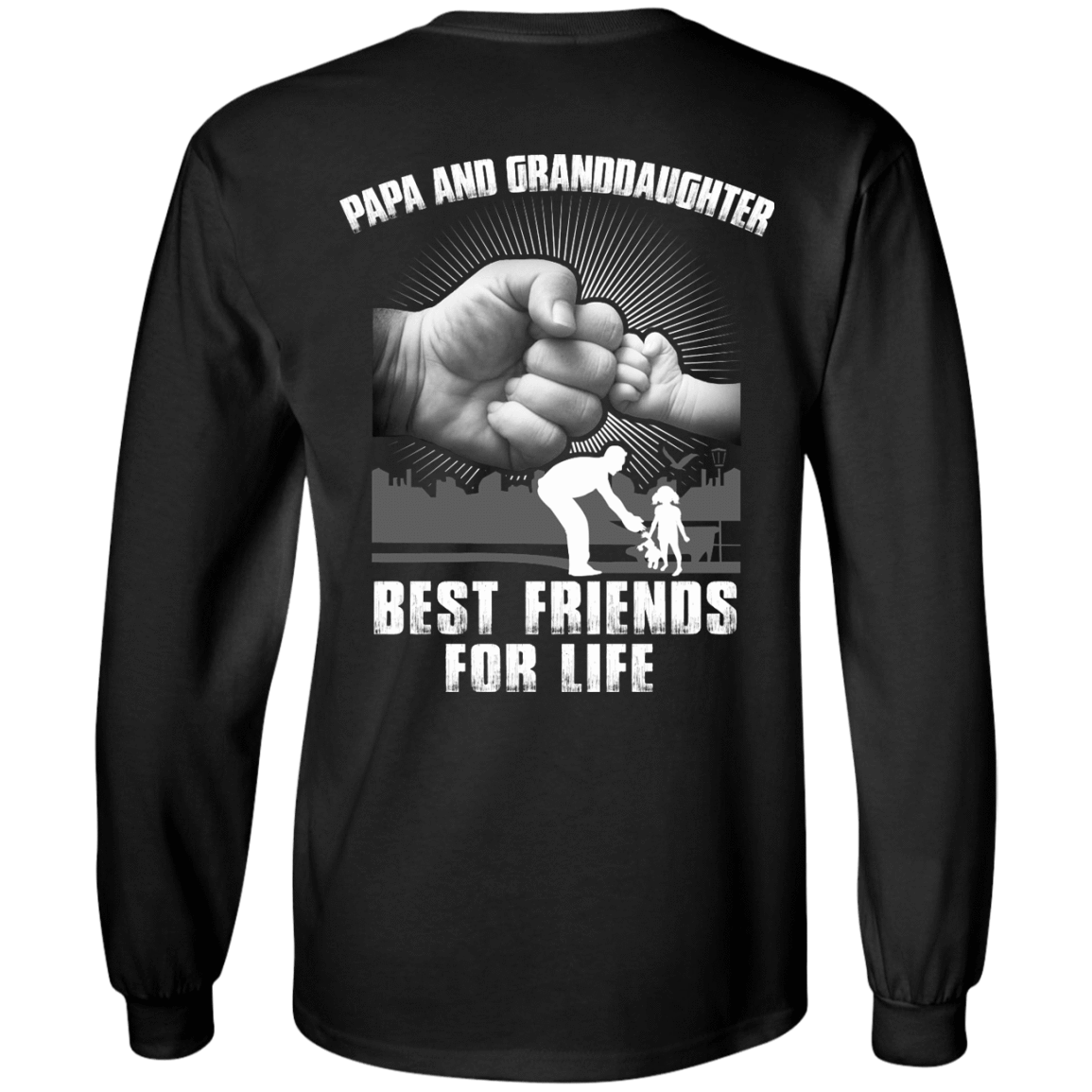 Papa And Granddaughter Best Friends For Life-T-Shirt & Hoodie-Long Sleeve T-Shirt-Black