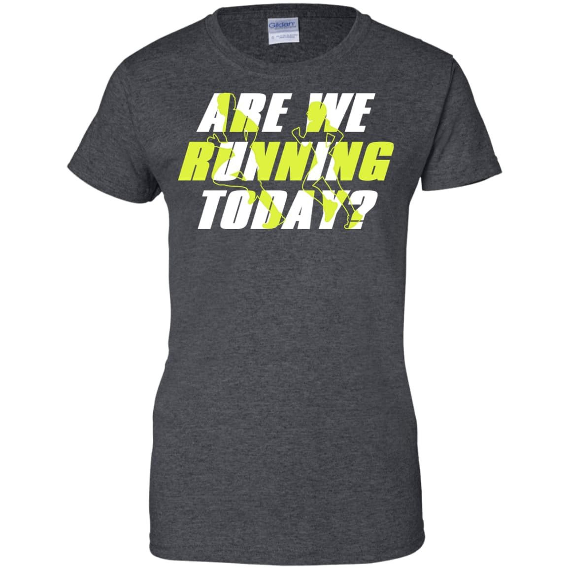ARE WE RUNNING TODAY-T-Shirt & Hoodie-Women's T-Shirt-Dark Heather