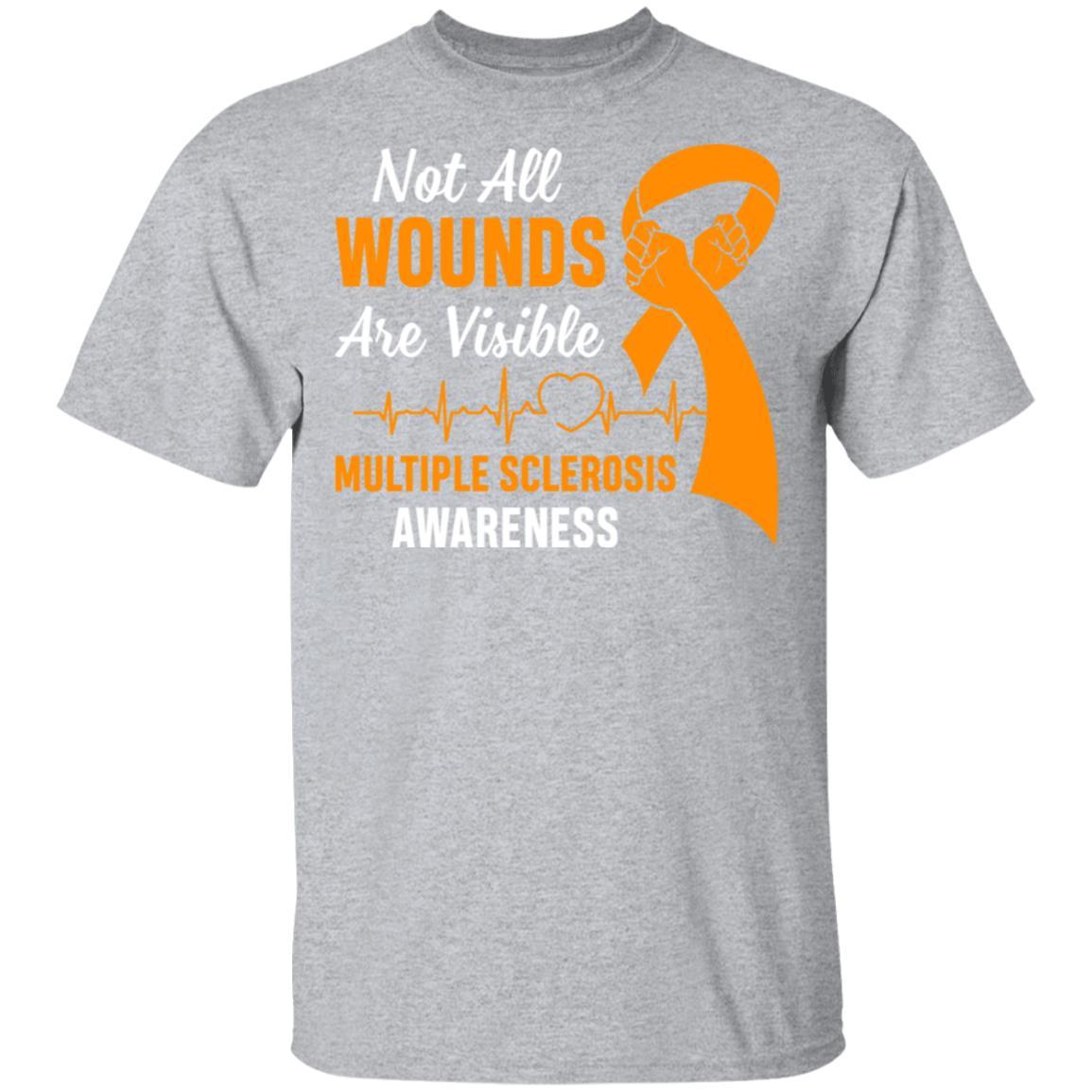 Multiple Sclerosis Awareness Not All Wounds Are Visible-T-Shirt & Hoodie-Classic T-Shirt-Sport Grey
